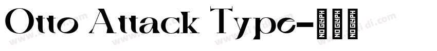 Otto Attack Type字体转换